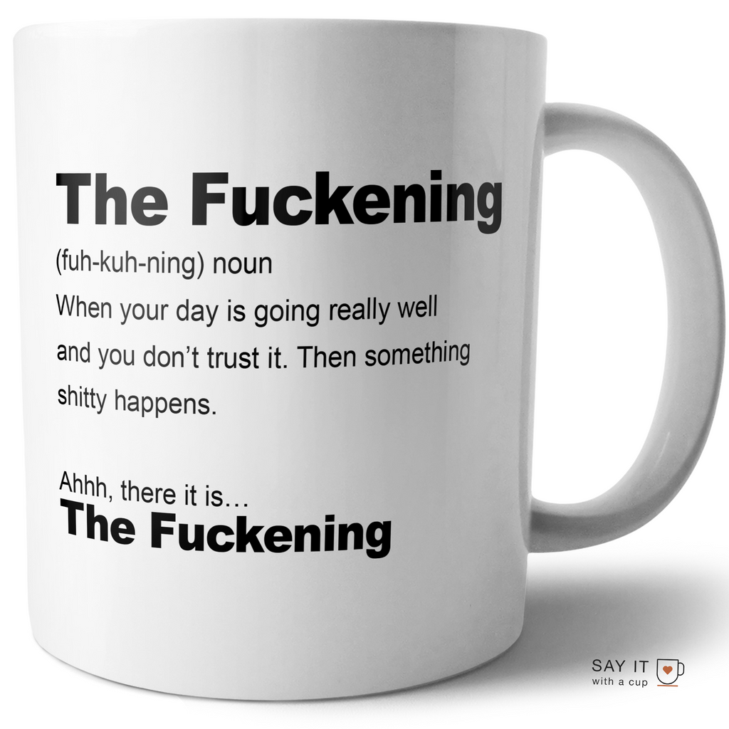 The Fuckening Coffee Mug