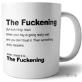 The Fuckening Coffee Mug