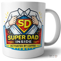 Super Dad Inside Activated by Coffee Cup