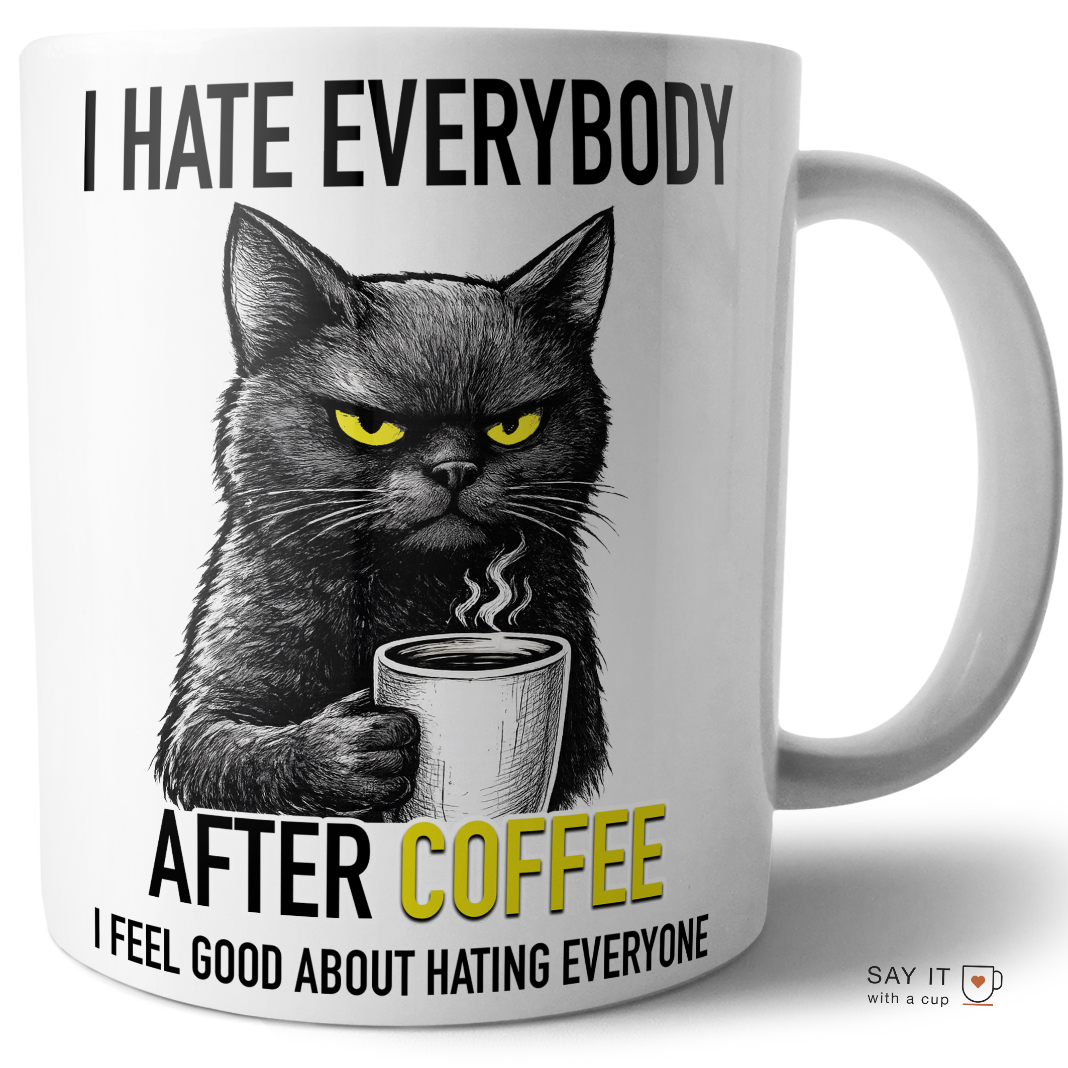 I Hate Everybody After Coffee Cat