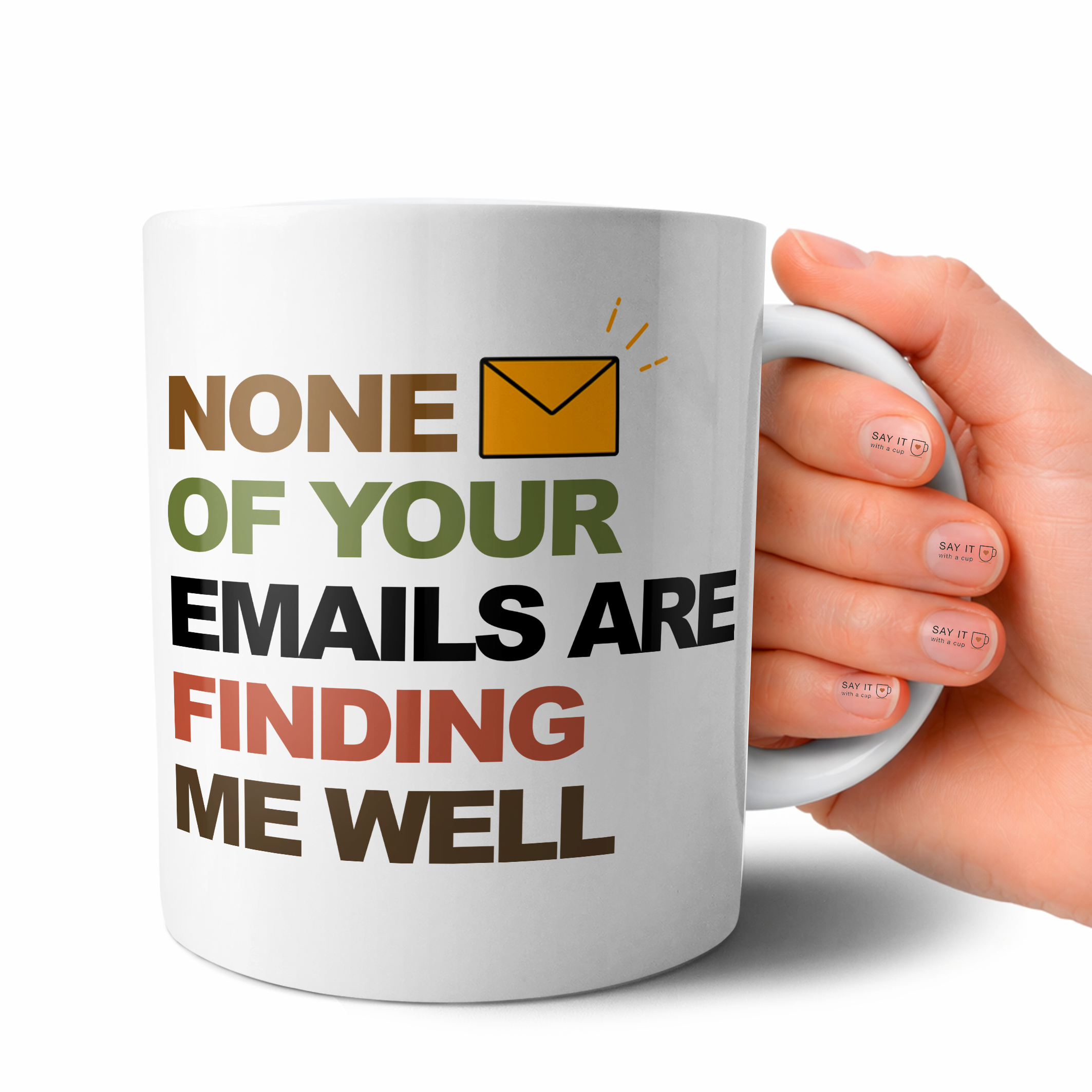 None Of Your Emails Find Me Well