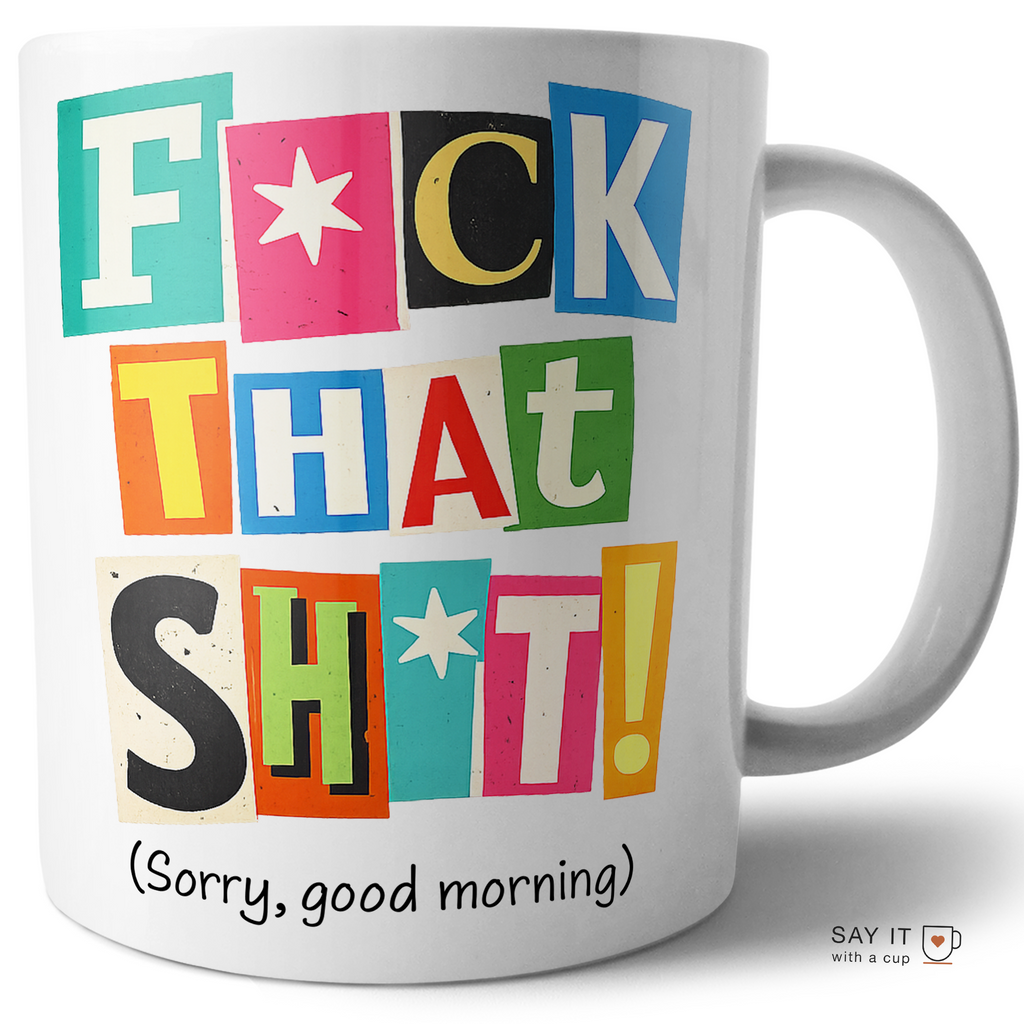 Funny Ransom Letter Mug – “Fck That Sht” Sarcastic Coffee Mug