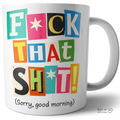 Funny Ransom Letter Mug – “Fck That Sht” Sarcastic Coffee Mug