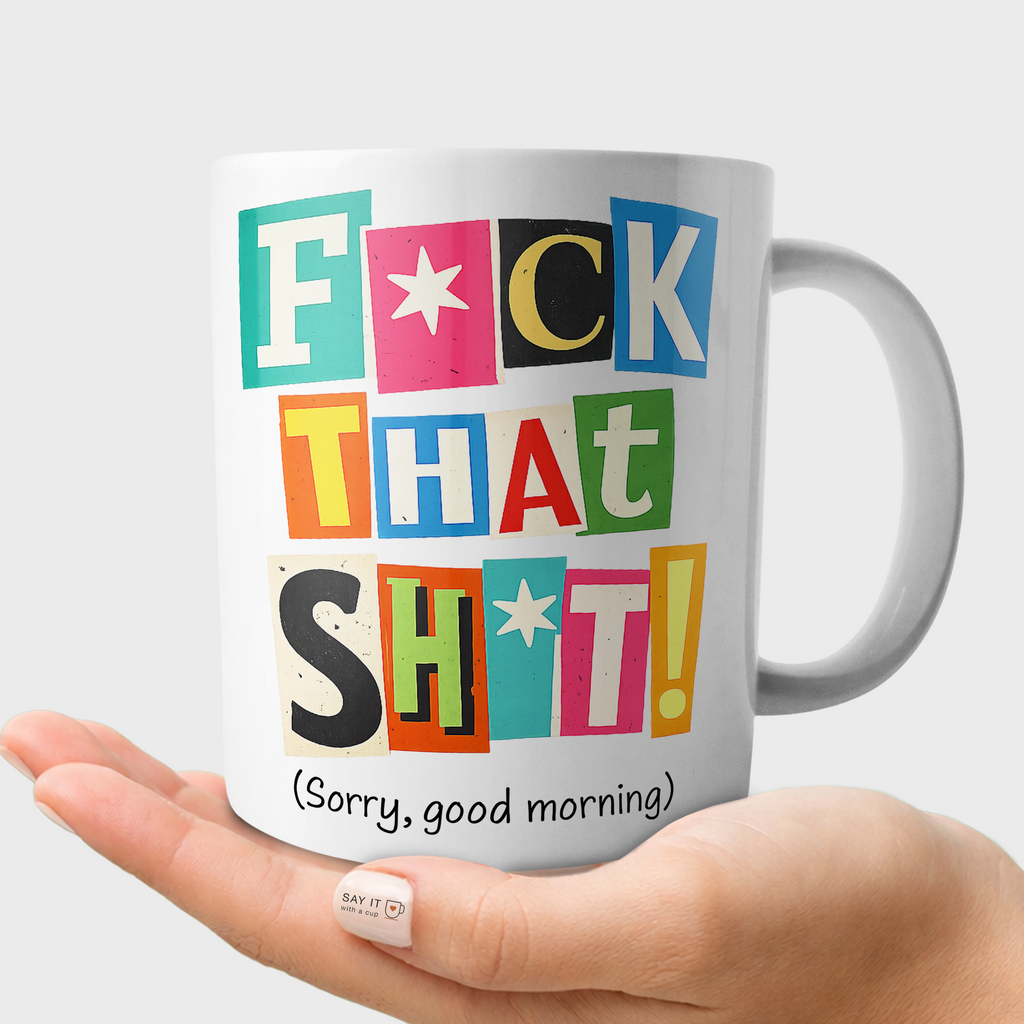 Funny Ransom Letter Mug – “Fck That Sht” Sarcastic Coffee Mug