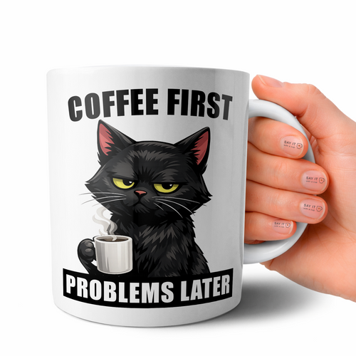Coffee First, Problems Later