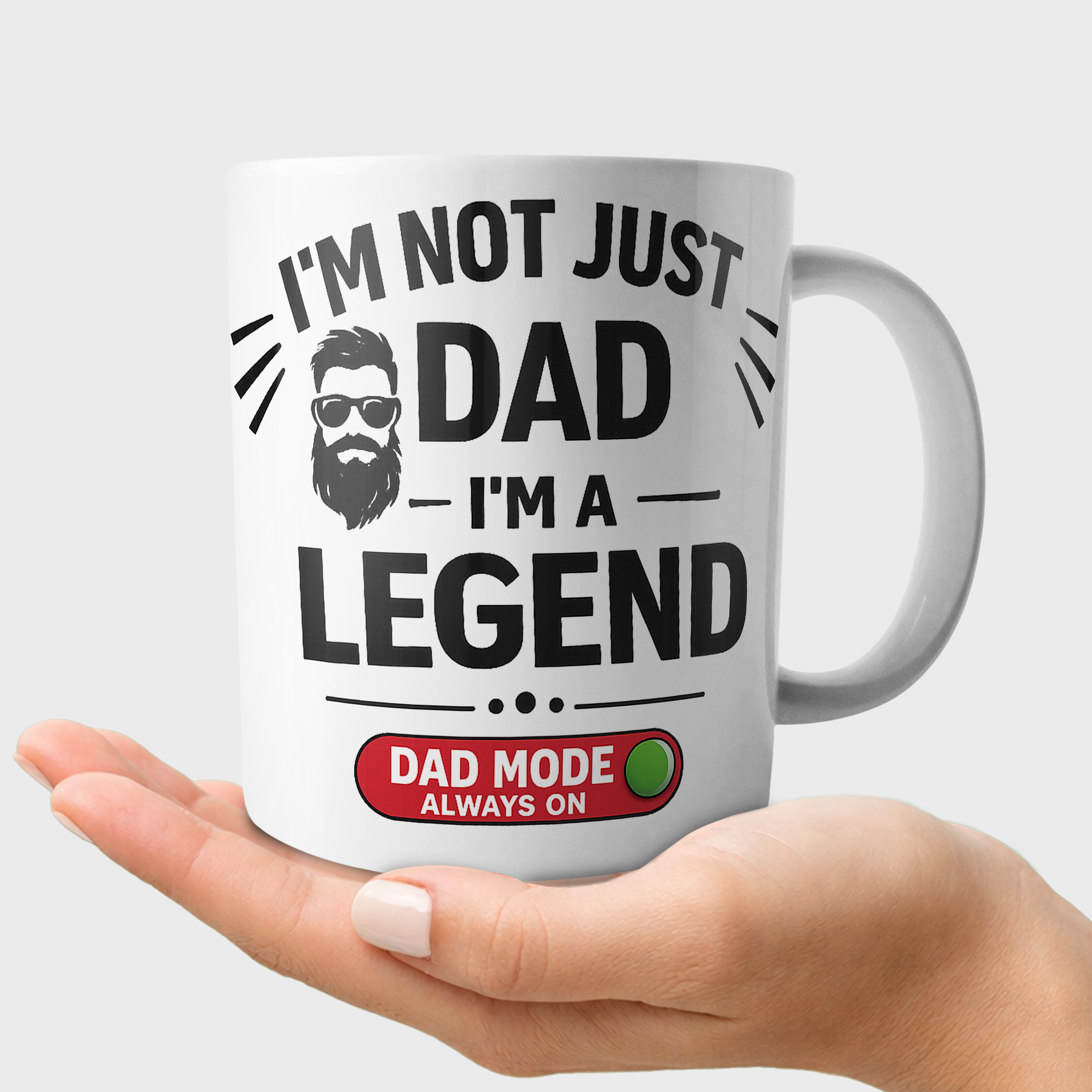 I’m Not Just Dad I’m a Legend