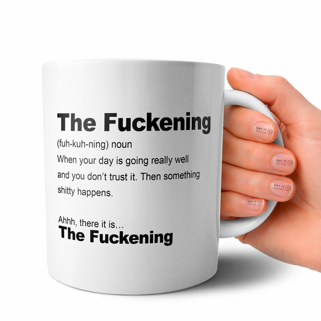 The Fuckening Coffee Mug
