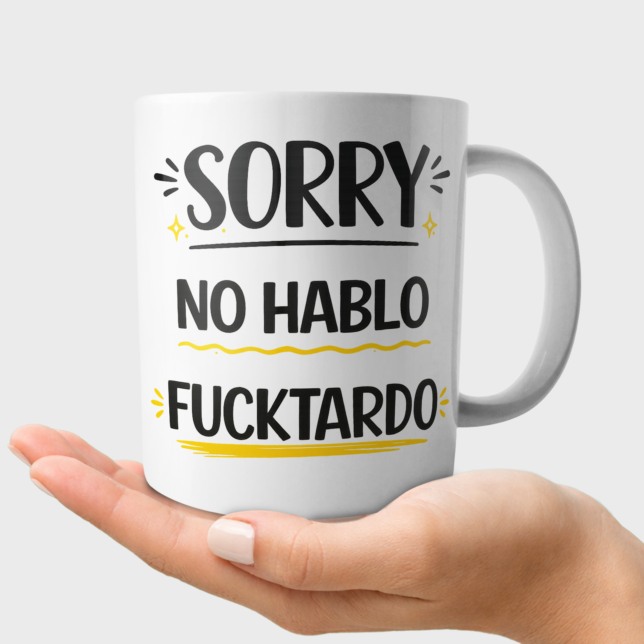 Sorry No Hablo Fucktardo