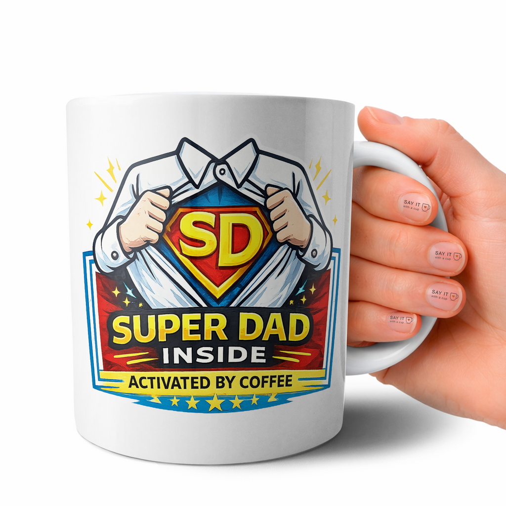 Super Dad Inside Activated by Coffee Cup