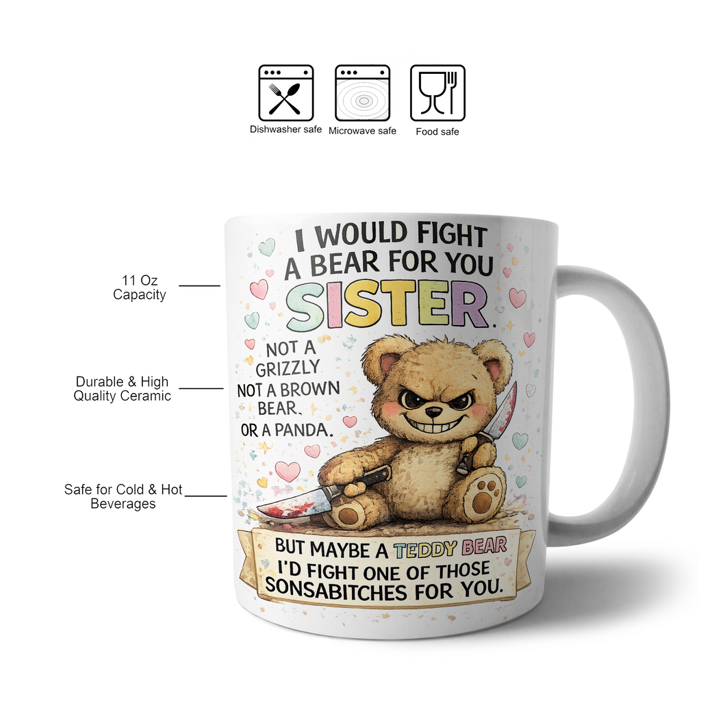 I Would Fight a Bear for You Sister